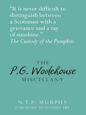 cover image of The P.G. Wodehouse Miscellany